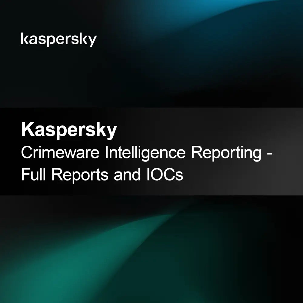 Informes de Inteligencia sobre Software Malicioso de Kaspersky - Informes Completos e IOCs